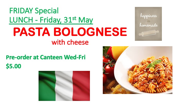 Friday 31st May Canteen Special - Pasta Bolognese with Cheese