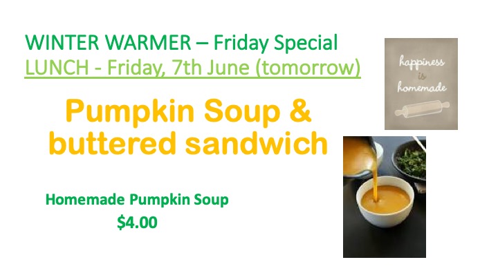 Soup Special - Friday, 7th June (tomorrow)