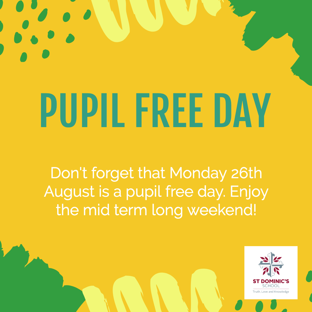 Don't Forget Monday is a Pupil Free Day