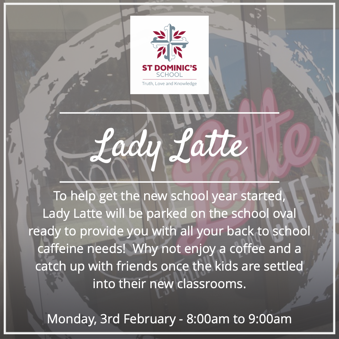 Lady Latte at St Dominic's School on Monday