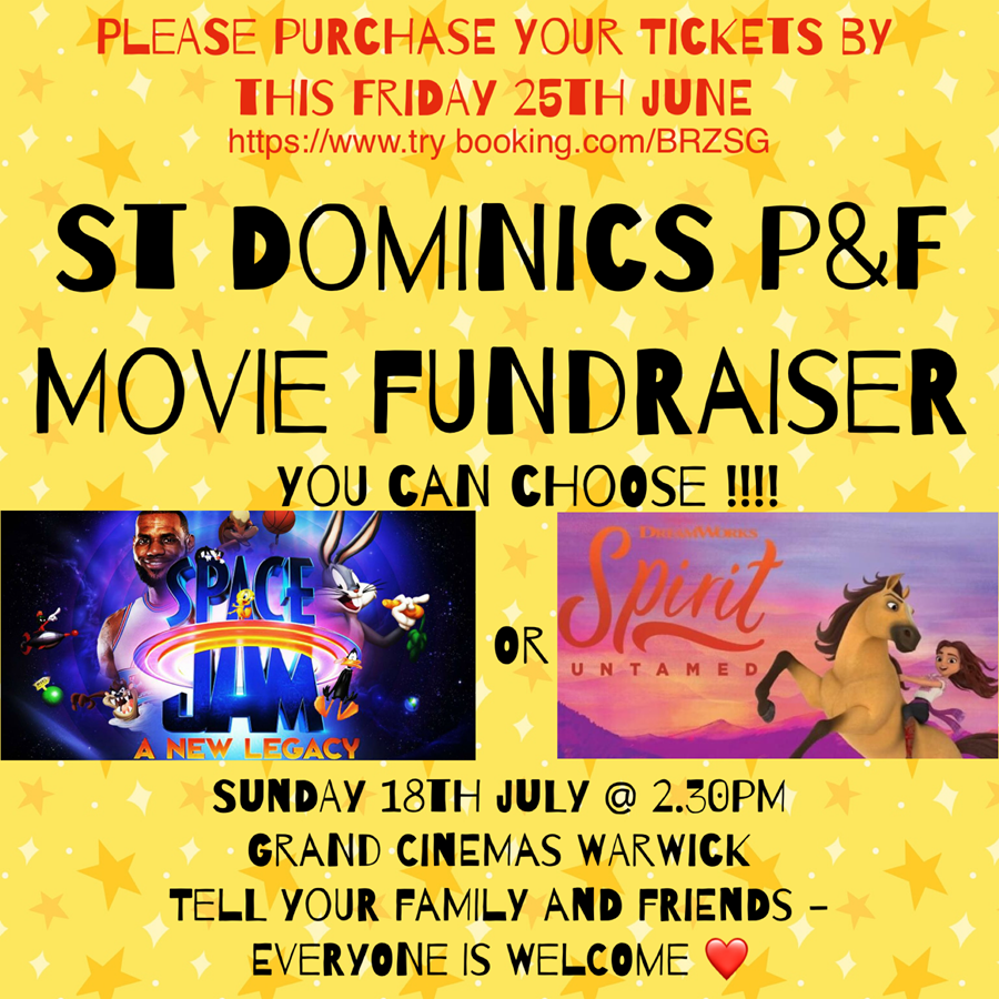 St Dominic's P&F Movie Fundraiser - Tickets on sale now until Friday, 25th June, via the link in the poster!