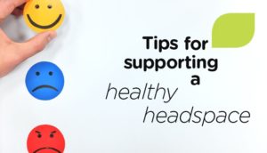 A Message from our School Counsellor - Tips for a healthy headspace