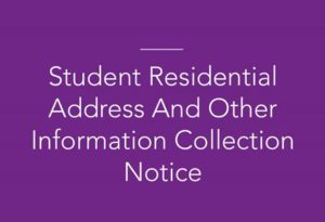 2022 Student Residential Address and Other Information Collection Notice