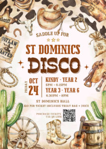 St Dominic’s P&F School Disco - Friday 24th October