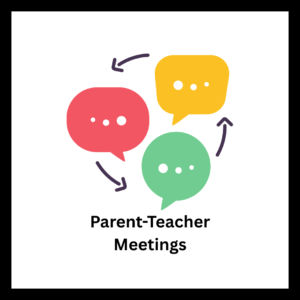 Parent Teacher Meetings - Week 8 and 9