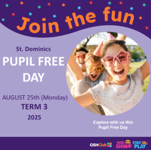 OSHClub News - Pupil Free Day 25th August