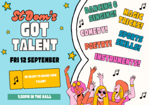 2025 St Dom’s Got Talent Show Information