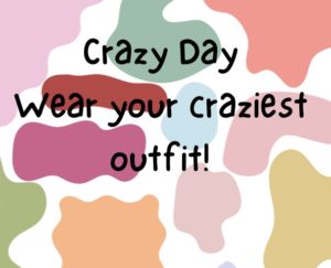 Crazy Day Themed Free Dress Day - Friday 26th September